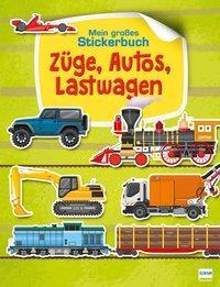 Cover: 9783741524400 | Züge, Autos und Lastwagen | Mein großes Stickerbuch | Ilaria Barsotti