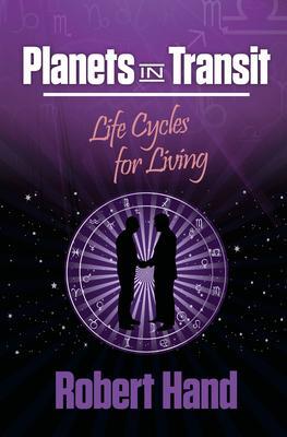 Cover: 9780924608261 | Planets in Transit | Life Cycles for Living | Robert Hand | Buch