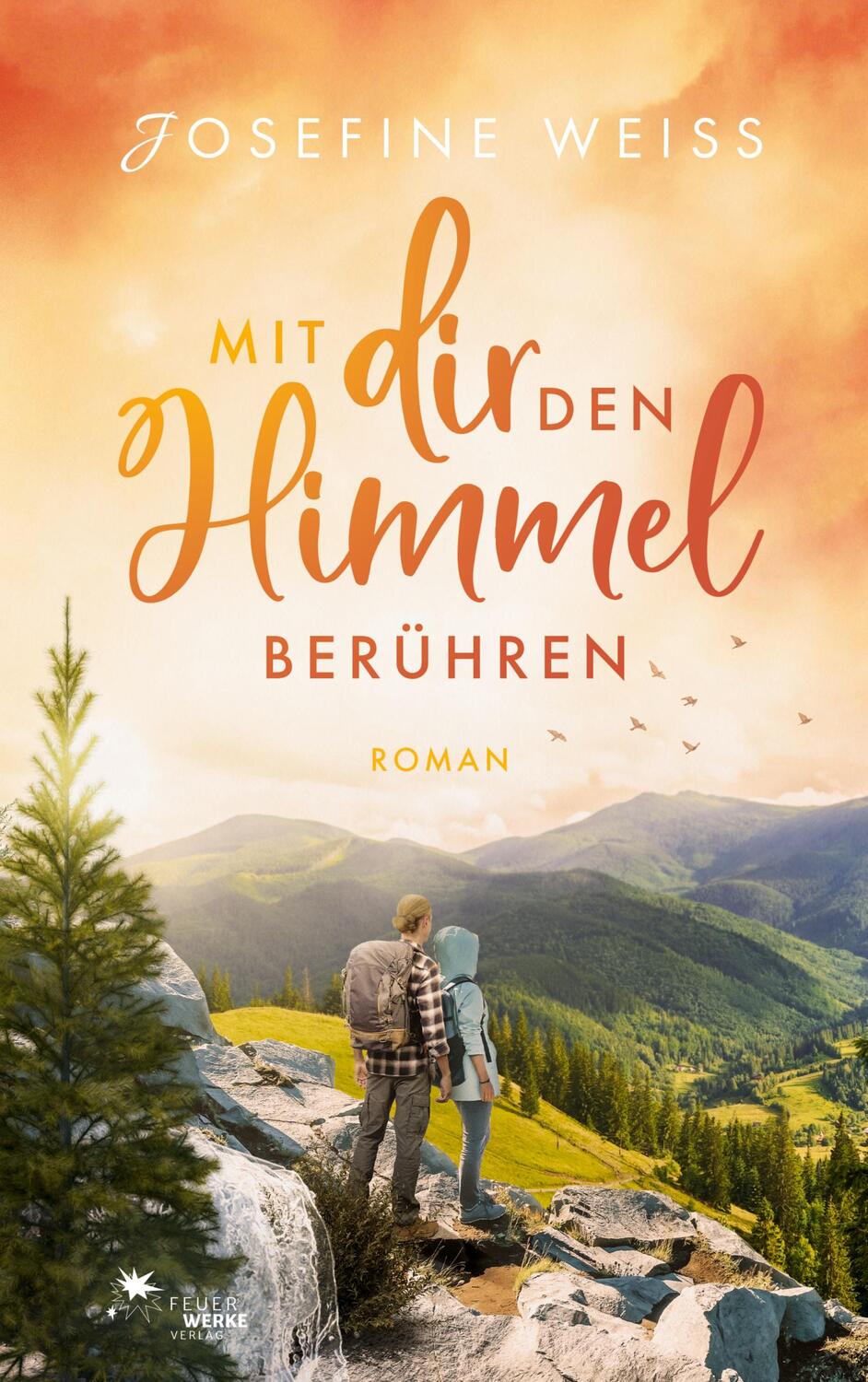 Cover: 9783949221767 | Mit dir den Himmel berühren | Josefine Weiss | Taschenbuch | Paperback
