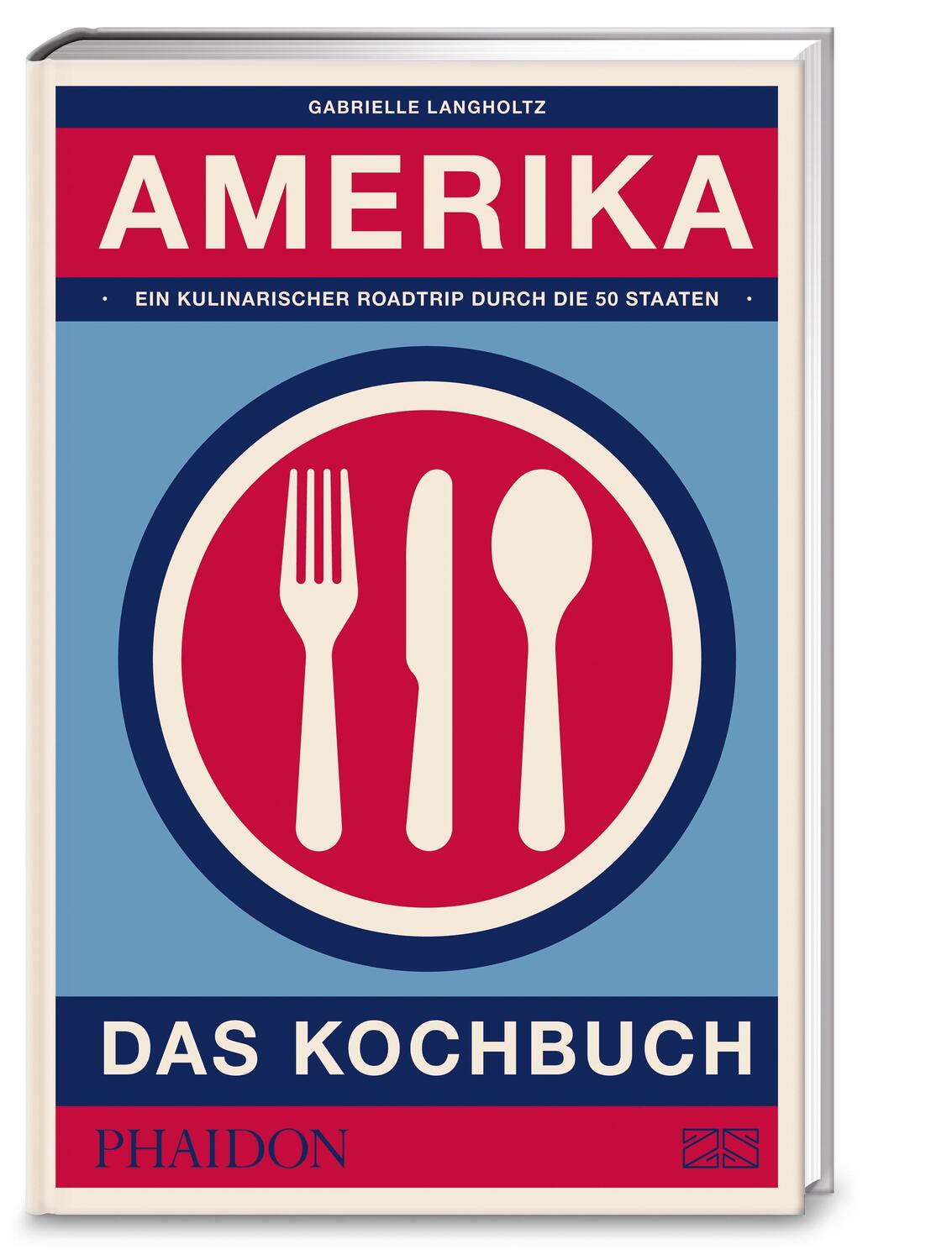 Cover: 9783947426003 | Amerika - das Kochbuch | Gabrielle Langholtz | Buch | 768 S. | Deutsch