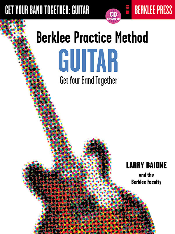Cover: 73999494266 | Berklee Practice Method: Guitar | Get Your Band Together | Buch + CD