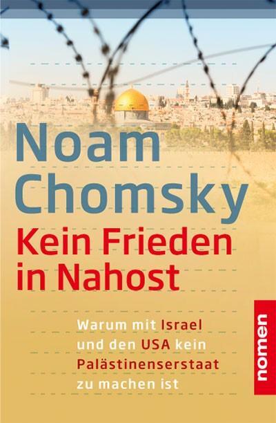 Cover: 9783939816539 | Kein Frieden in Nahost | Noam Chomsky | Taschenbuch | Deutsch | 2018