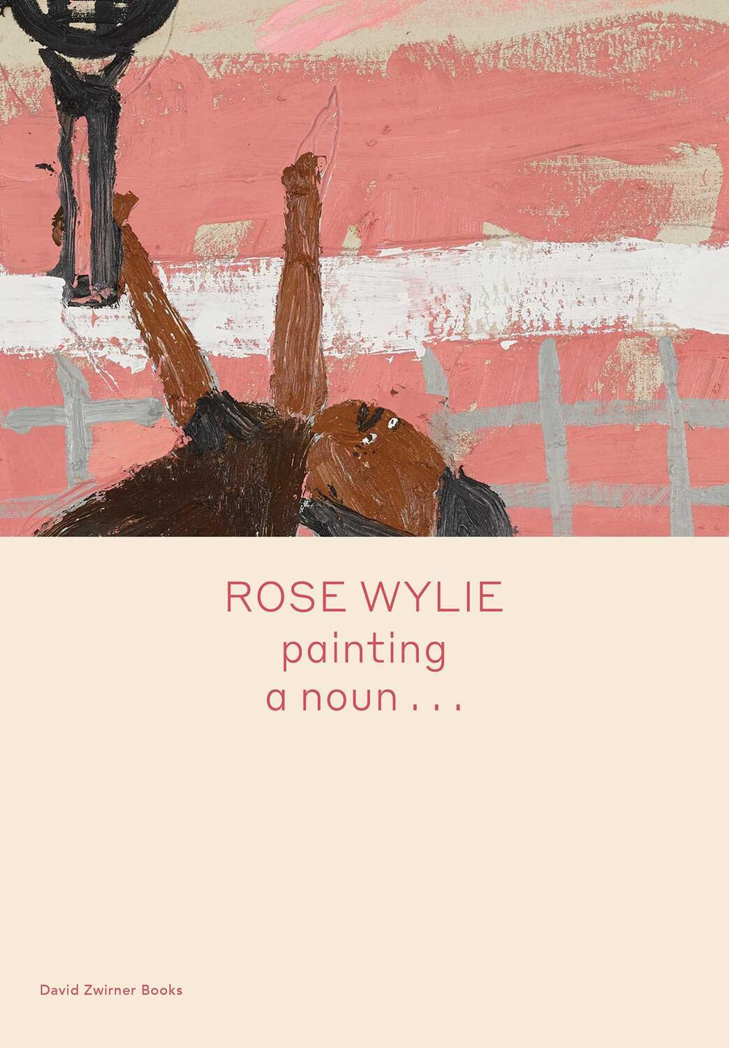 Cover: 9781644230299 | Rose Wylie: painting a noun... | Rose Wylie (u. a.) | Buch | Spotlight