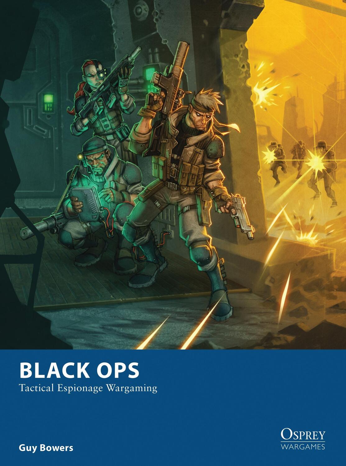 Cover: 9781472807816 | Black Ops | Tactical Espionage Wargaming | Guy Bowers | Taschenbuch