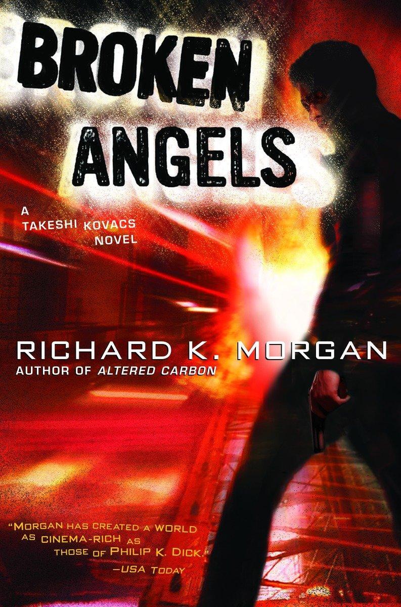 Cover: 9780345457714 | Broken Angels | Richard K. Morgan | Taschenbuch | Takeshi Kovacs