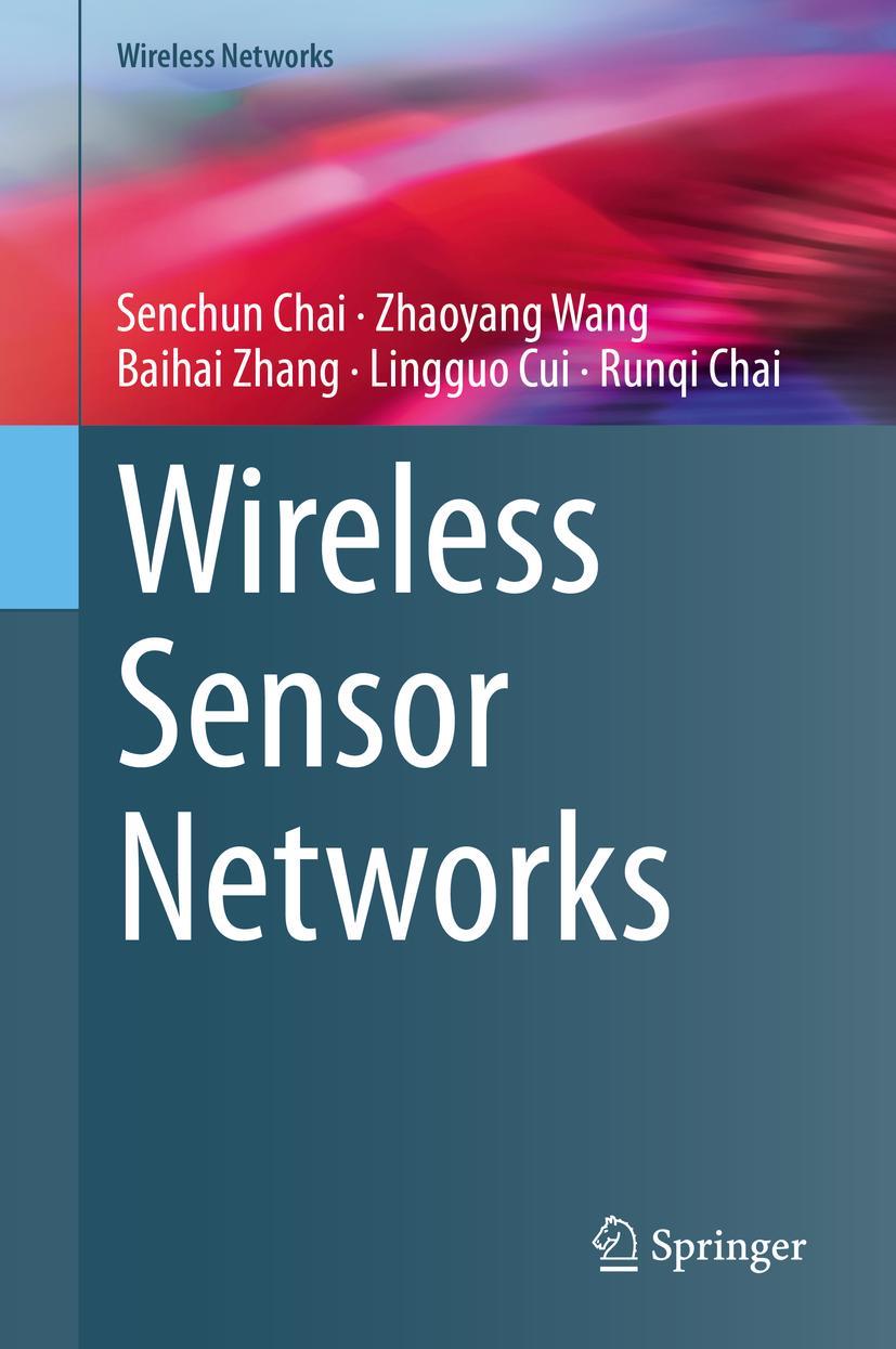 Cover: 9789811557569 | Wireless Sensor Networks | Senchun Chai (u. a.) | Buch | x | Englisch