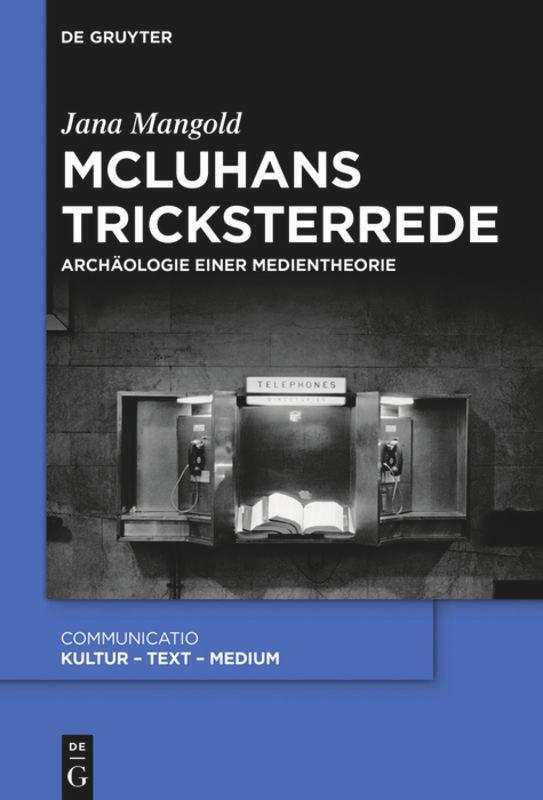 Cover: 9783110709018 | McLuhans Tricksterrede | Archäologie einer Medientheorie | Mangold