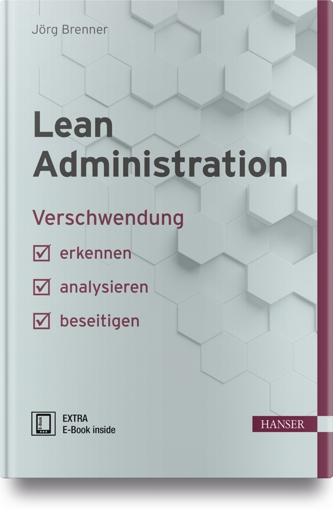 Cover: 9783446454729 | Lean Administration | Jörg Brenner | Bundle | 1 Buch | Deutsch | 2018