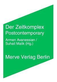 Cover: 9783883963808 | Der Zeitkomplex | Postcontemporary | Armen Avanessian (u. a.) | Buch