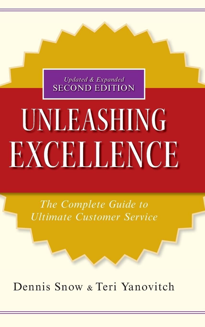 Cover: 9780470503805 | Unleashing Excellence | Dennis Snow (u. a.) | Buch | 256 S. | Englisch