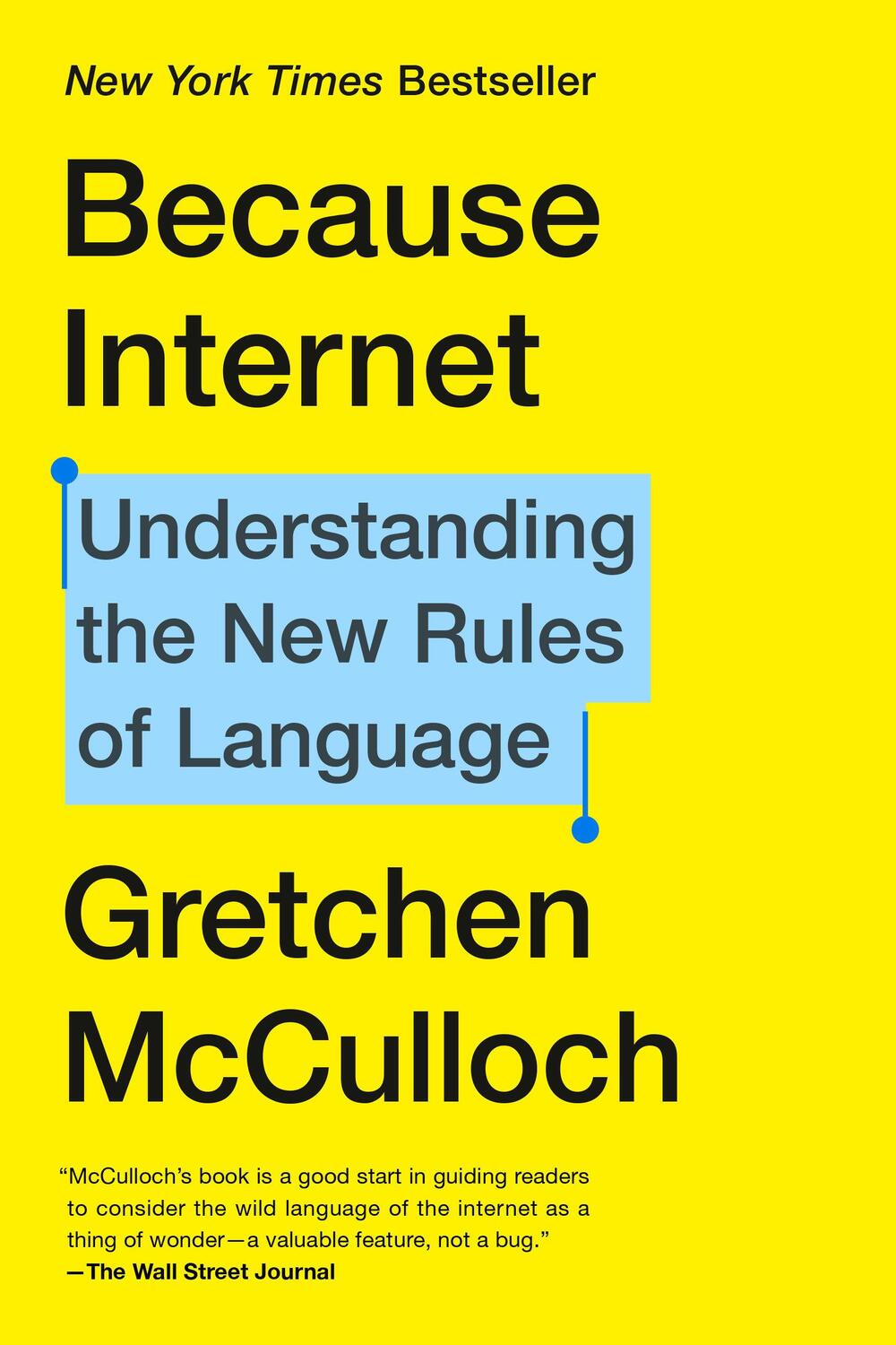 Cover: 9780735210943 | Because Internet: Understanding the New Rules of Language | Mcculloch
