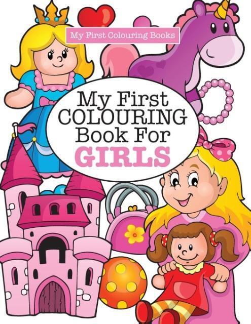 Cover: 9781785951404 | My First Colouring Book for Girls ( Crazy Colouring For Kids) | James