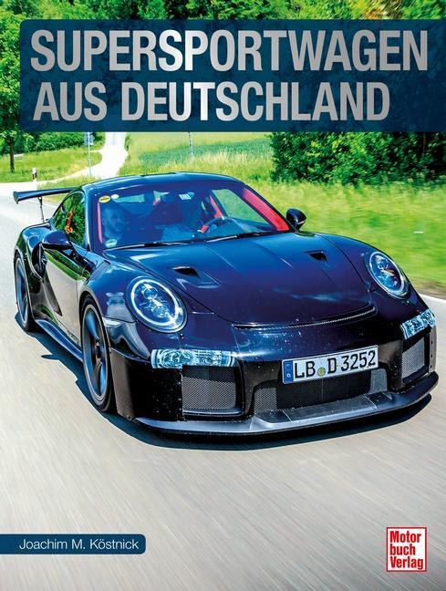 Cover: 9783613044807 | Supersportwagen aus Deutschland | Joachim M. Köstnick | Buch | Deutsch