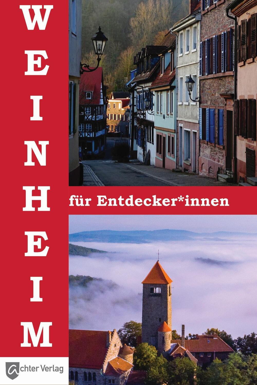 Cover: 9783948028145 | Weinheim für Entdecker*innen | Wolfgang Orians | Taschenbuch | Deutsch