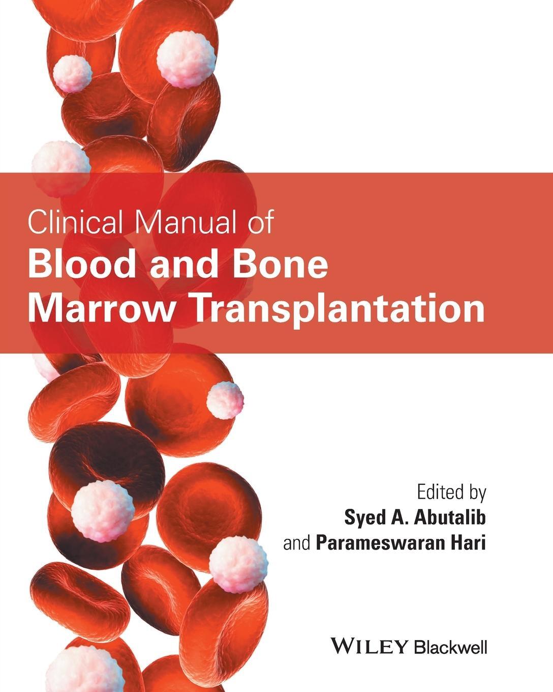 Cover: 9781119095453 | Clinical Manual of Blood and Bone Marrow Transplantation | Abutalib