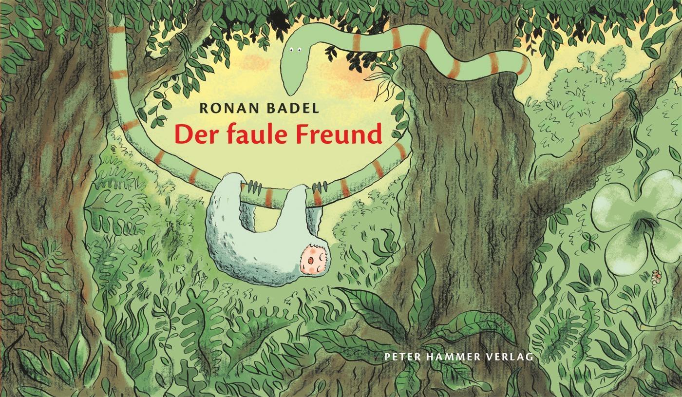Cover: 9783779505150 | Der faule Freund | Ronan Badel | Buch | Deutsch | 2015