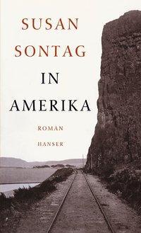 Cover: 9783446200913 | In Amerika | Roman | Susan Sontag | Buch | 480 S. | Deutsch | 2002