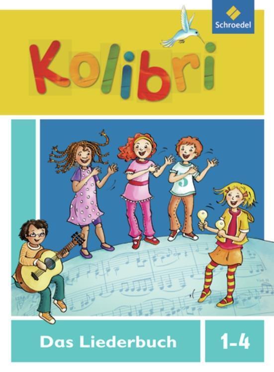 Cover: 9783507027862 | Kolibri: Liederbuch 1 - 4 | Ausgabe 2012 | Buch | Deutsch | 2013