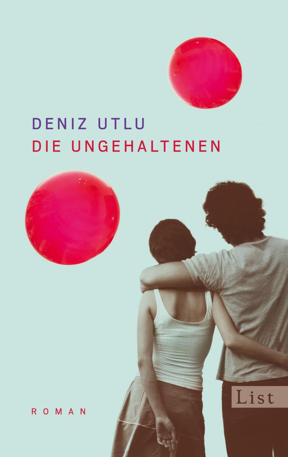 Cover: 9783548612690 | Die Ungehaltenen | Deniz Utlu | Taschenbuch | 240 S. | Deutsch | 2015