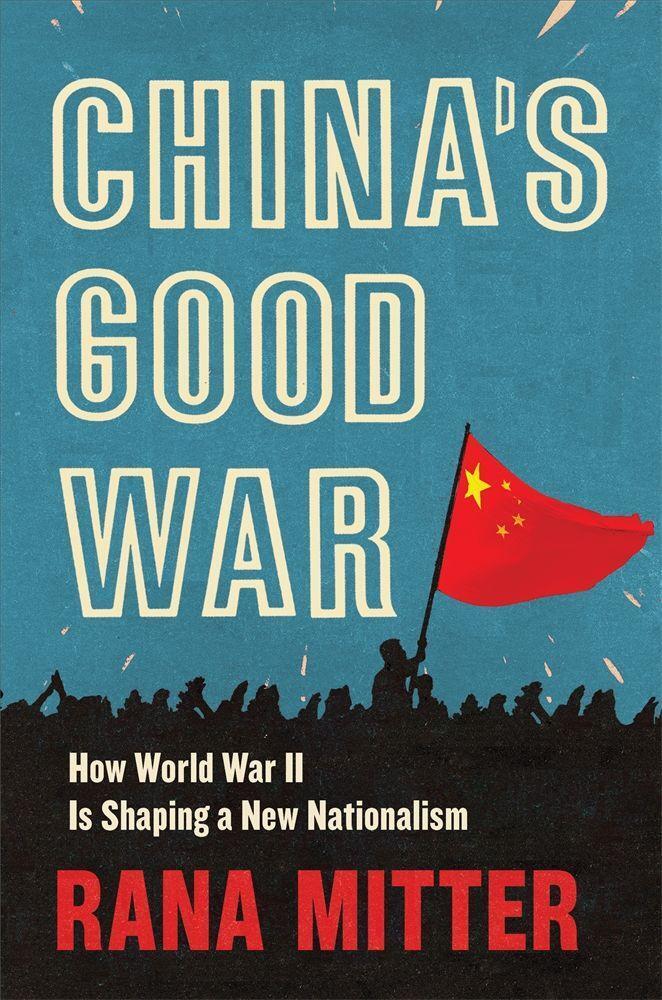 Cover: 9780674984264 | China's Good War | How World War II Is Shaping a New Nationalism