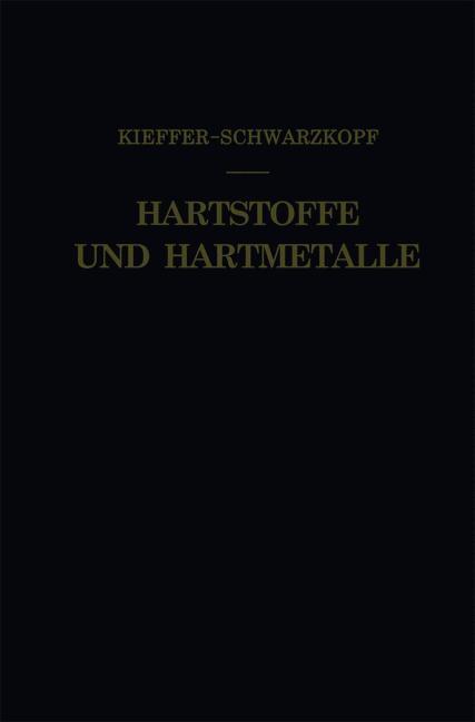 Cover: 9783709139028 | Hartstoffe und Hartmetalle | Paul Schwarzkopf (u. a.) | Taschenbuch
