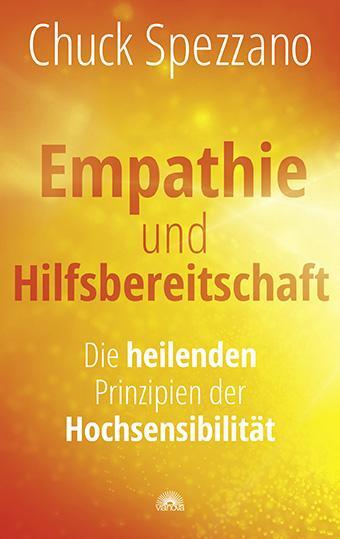 Cover: 9783866165229 | Empathie und Hilfsbereitschaft | Chuck Spezzano | Taschenbuch | 2023