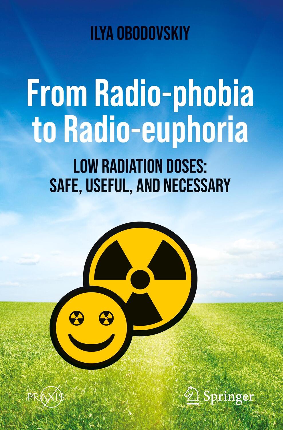 Cover: 9783031426445 | From Radio-phobia to Radio-euphoria | Ilya Obodovskiy | Taschenbuch