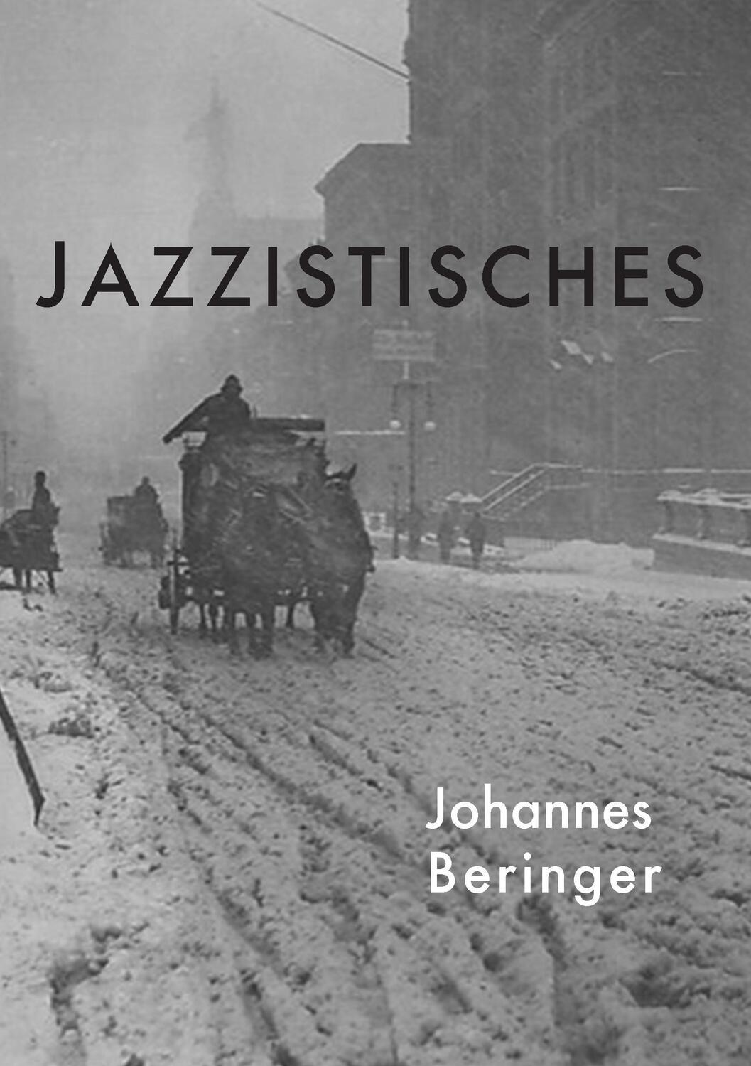 Cover: 9783741236693 | Jazzistisches | Johannes Beringer | Taschenbuch | Paperback | Deutsch