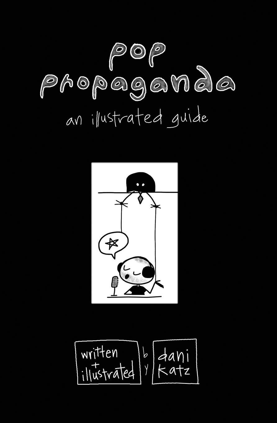 Cover: 9798869037107 | POP PROPAGANDA | AN ILLUSTRATED GUIDE | Dani Katz | Taschenbuch | 2021