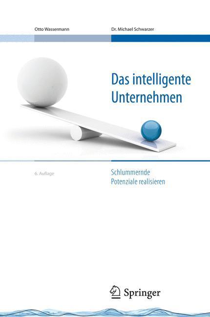 Cover: 9783540768630 | Das intelligente Unternehmen | Schlummernde Potenziale realisieren