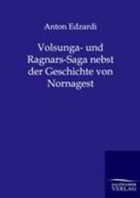 Cover: 9783846002544 | Volsunga- und Ragnars-Saga nebst der Geschichte von Nornagest | Buch