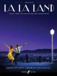 Cover: 9780571539987 | La La Land - Ukulele | Justin/Pasek, Benj/Paul, Justin Hurwitz | 32 S.