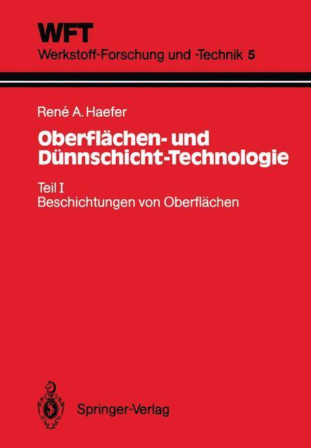 Cover: 9783540167235 | Oberflächen- und Dünnschicht-Technologie | Rene A. Haefer | Buch