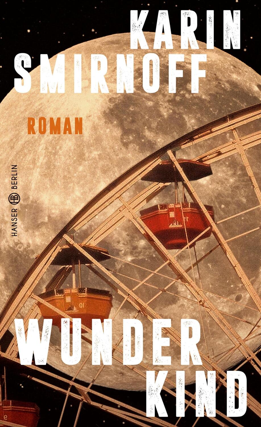 Cover: 9783446275850 | Wunderkind | Roman | Karin Smirnoff | Buch | Deutsch | 2023