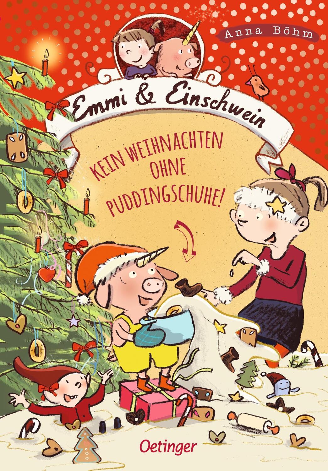 Cover: 9783789113758 | Emmi &amp; Einschwein 4. Kein Weihnachten ohne Puddingschuhe! | Anna Böhm