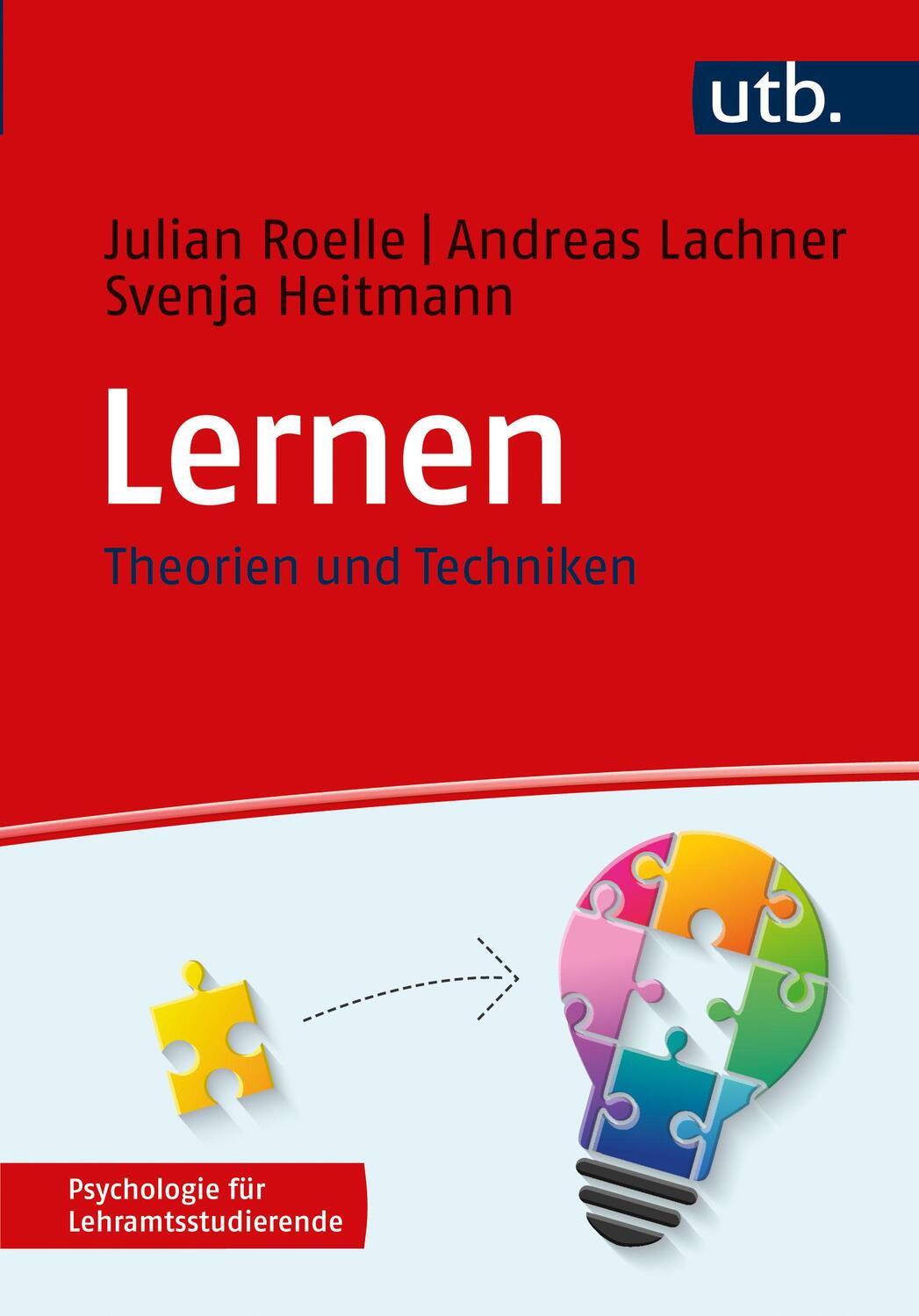Cover: 9783825258986 | Lernen | Theorien und Techniken | Julian Roelle (u. a.) | Taschenbuch