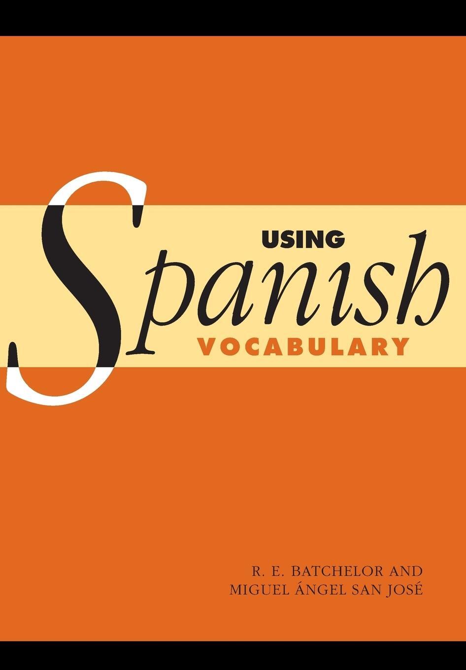 Cover: 9780521008624 | Using Spanish Vocabulary | R. E. Batchelor (u. a.) | Taschenbuch