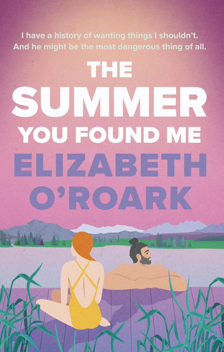 Cover: 9780349440774 | The Summer You Found Me | Elizabeth O'Roark | Taschenbuch | 320 S.