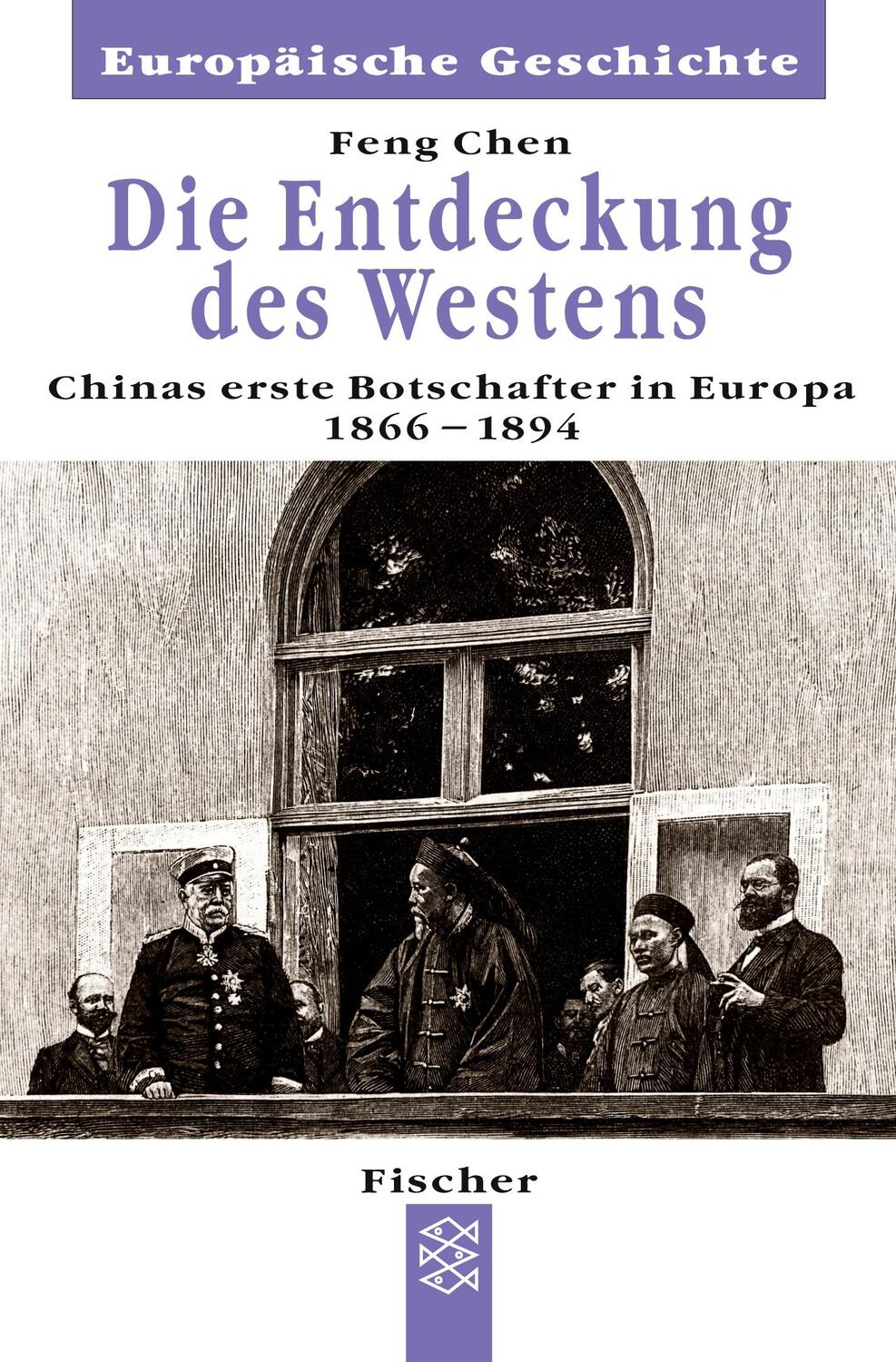 Cover: 9783596601653 | Die Entdeckung des Westens | Feng Chen | Taschenbuch | Paperback