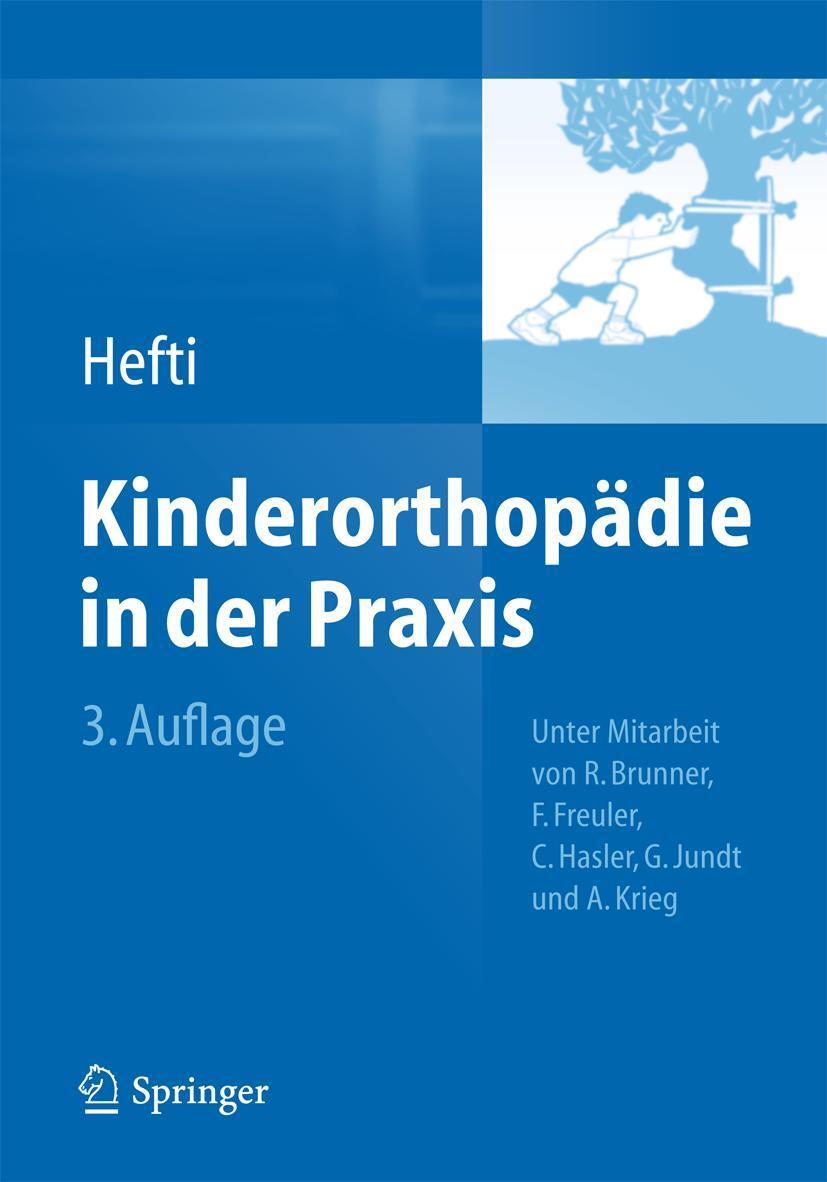 Cover: 9783642449949 | Kinderorthopädie in der Praxis | Fritz Hefti | Buch | xxiv | Deutsch