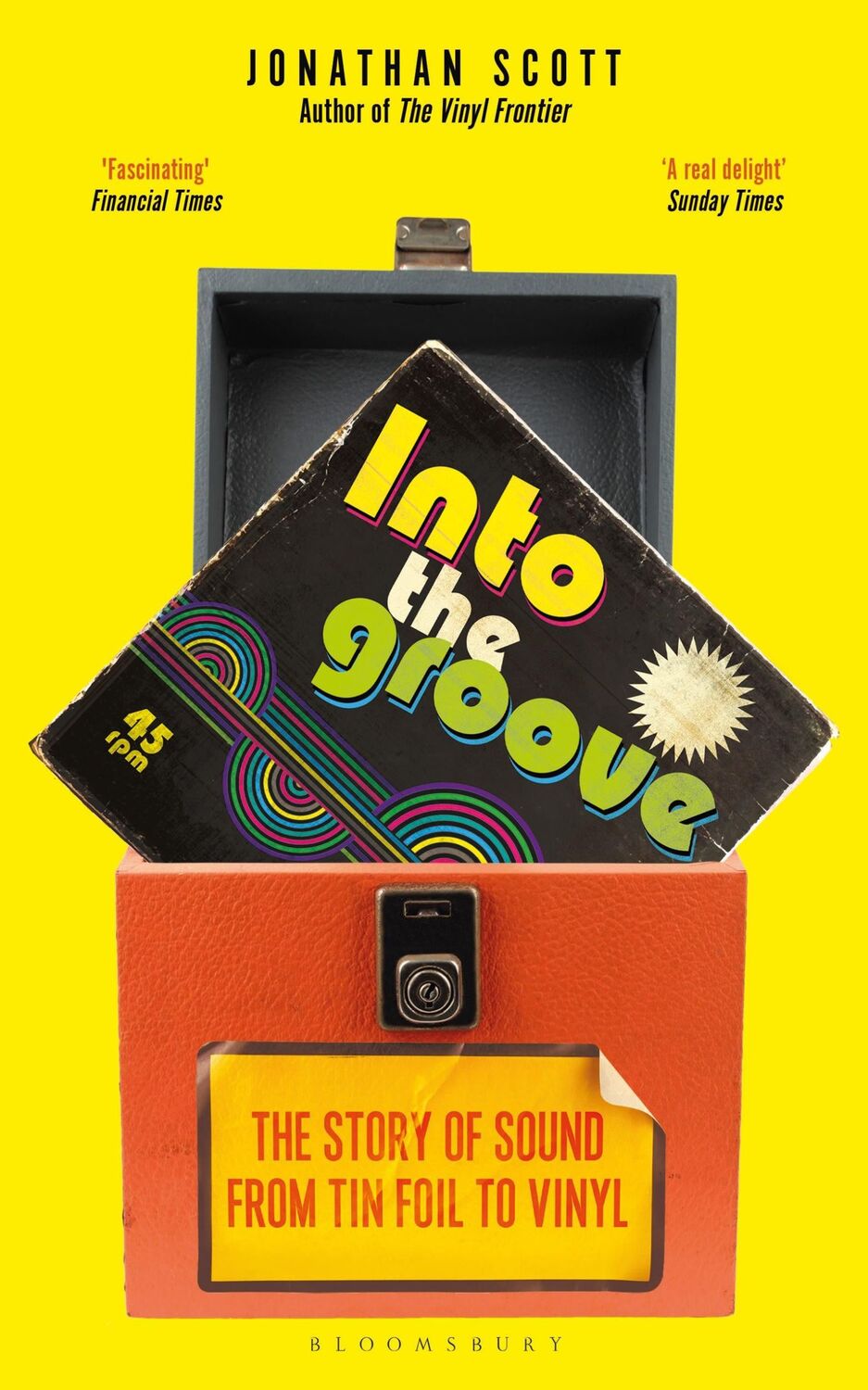 Cover: 9781472979834 | Into the Groove | The Story of Sound from Tin Foil to Vinyl | Scott