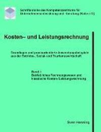 Cover: 9783842376380 | Kosten- und Leistungsrechnung - Band I | Sven Henning | Taschenbuch