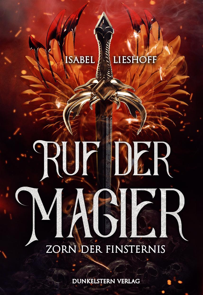 Cover: 9783910615274 | Ruf der Magier | Zorn der Finsternis | Isabel Lieshoff | Taschenbuch