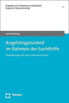 Cover: 9783848775958 | Angehörigenarbeit im Rahmen der Suchthilfe | Larissa Hornig | Buch