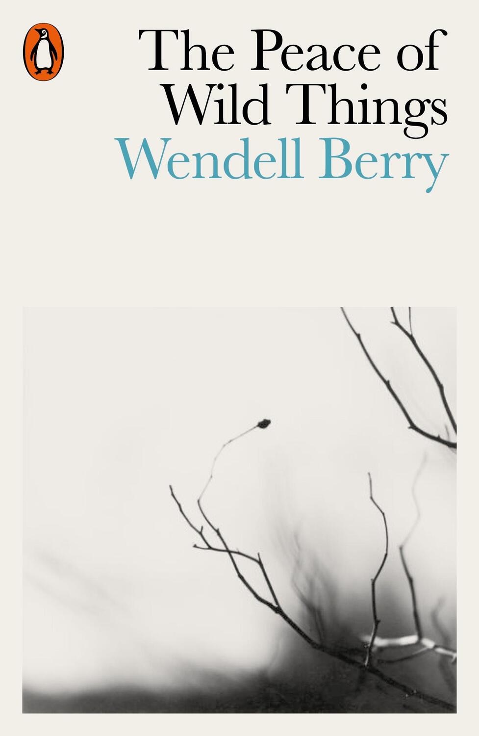 Cover: 9780141987125 | The Peace of Wild Things | And Other Poems | Wendell Berry | Buch