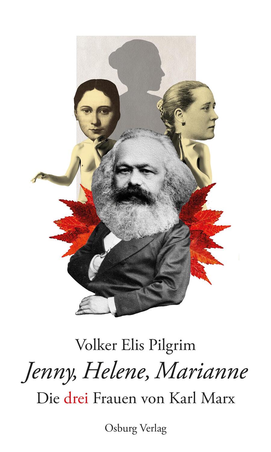 Cover: 9783955101565 | Jenny, Helene, Marianne | Die drei Frauen von Karl Marx | Pilgrim
