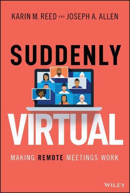 Cover: 9781119793670 | Suddenly Virtual | Making Remote Meetings Work | Karin M. Reed (u. a.)