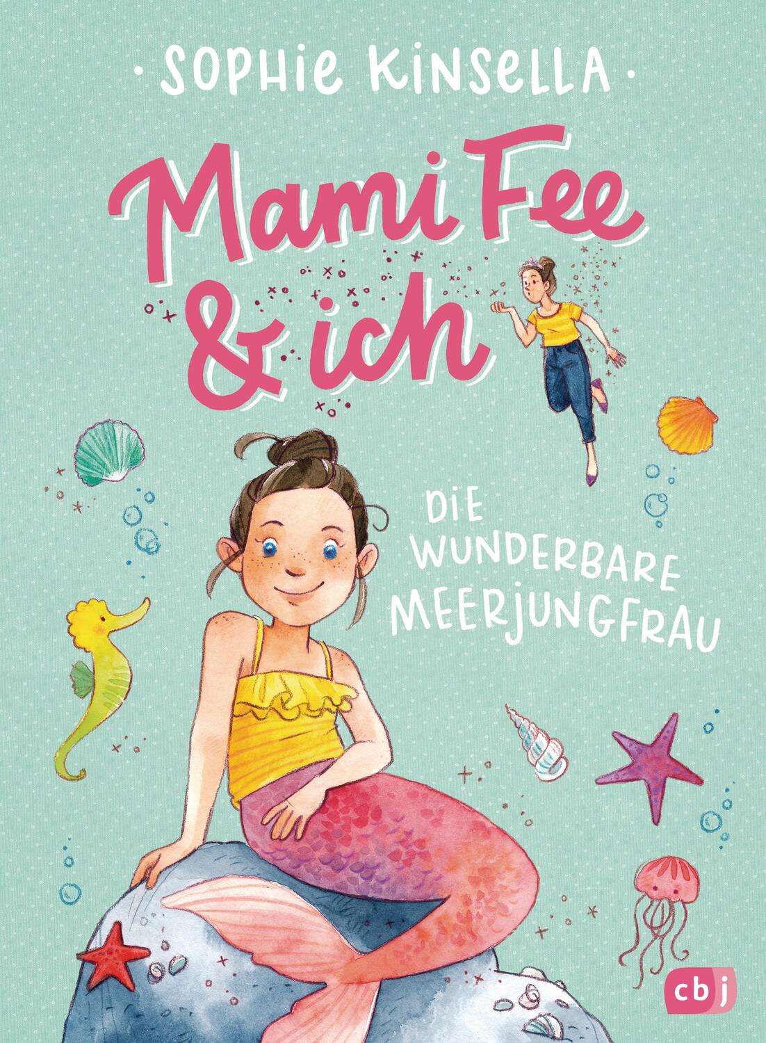 Cover: 9783570177266 | Mami Fee &amp; ich - Die wunderbare Meerjungfrau | Mit Glitzerfolien-Cover