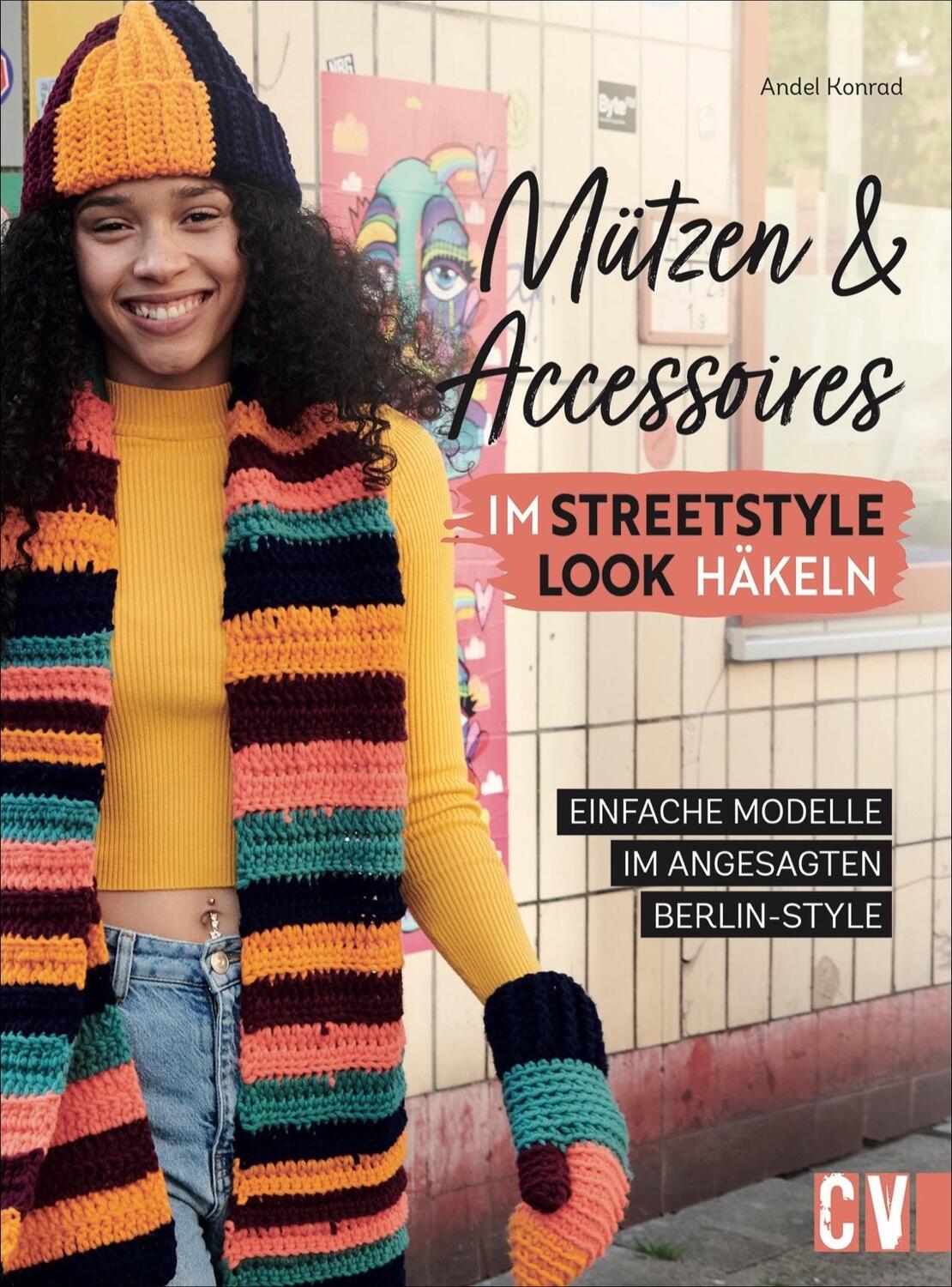 Cover: 9783841066657 | Mützen und Accessoires im Streetstyle Look häkeln | Andel Konrad