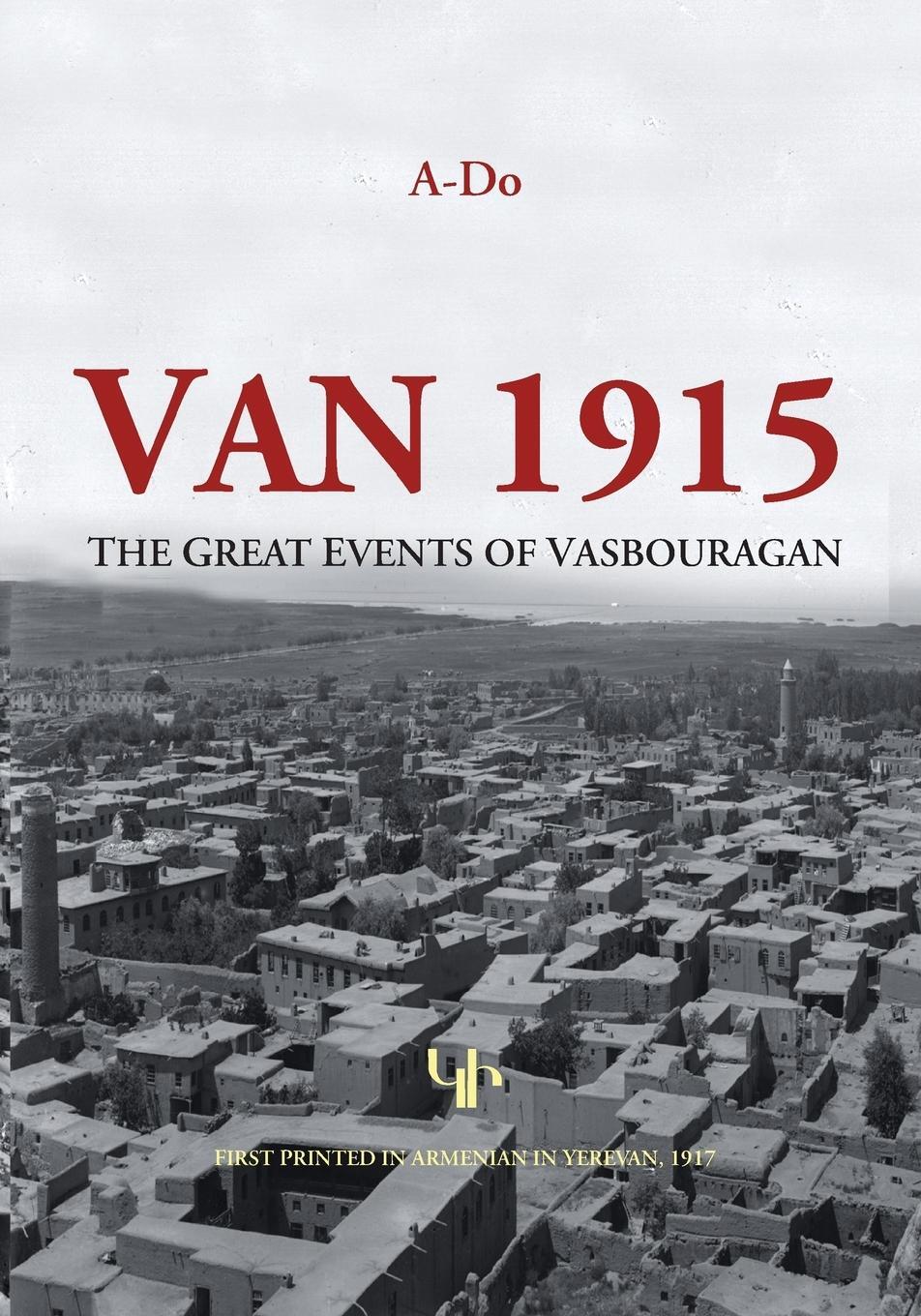 Cover: 9781909382374 | Van 1915 | The Great Events of Vasbouragan | A. Do | Taschenbuch
